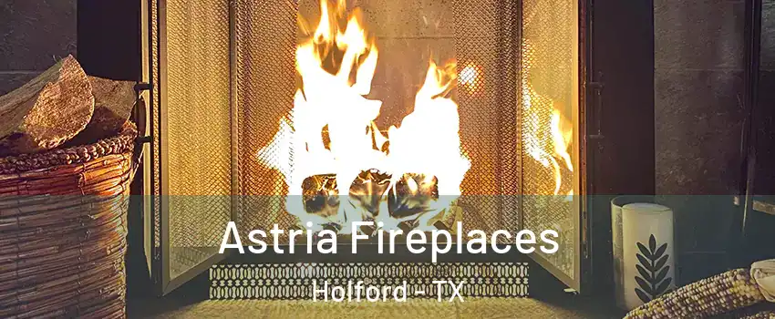 Astria Fireplaces Holford - TX