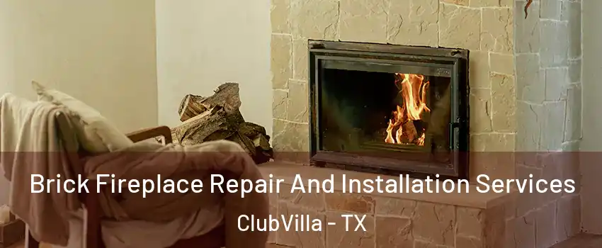 Brick Fireplace Repair And Installation Services ClubVilla - TX