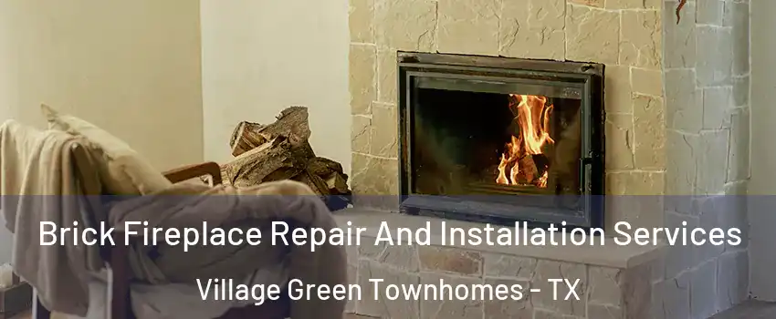 Brick Fireplace Repair And Installation Services Village Green Townhomes - TX