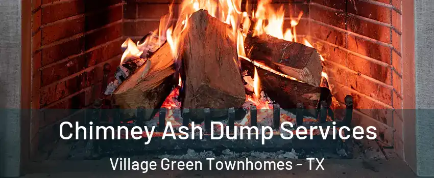 Chimney Ash Dump Services Village Green Townhomes - TX