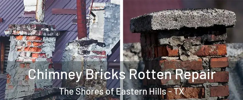 Chimney Bricks Rotten Repair The Shores of Eastern Hills - TX