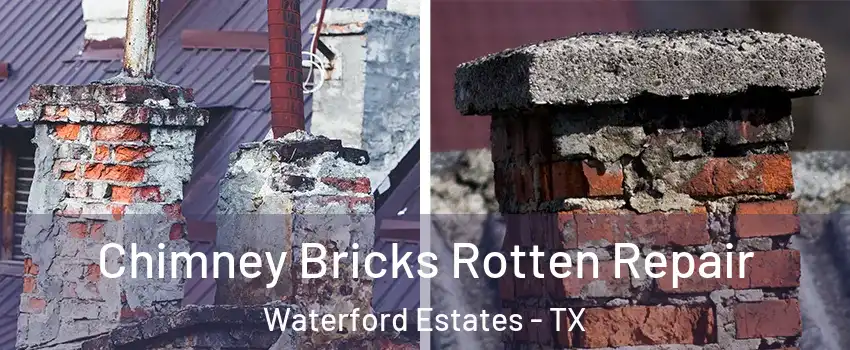 Chimney Bricks Rotten Repair Waterford Estates - TX