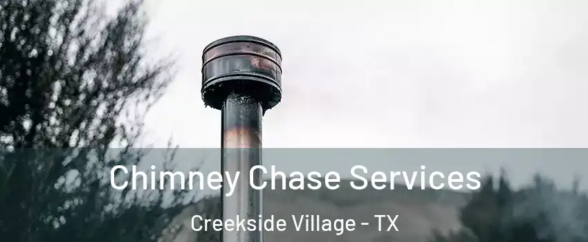 Chimney Chase Services Creekside Village - TX