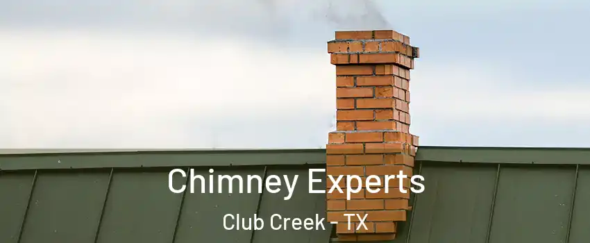 Chimney Experts Club Creek - TX