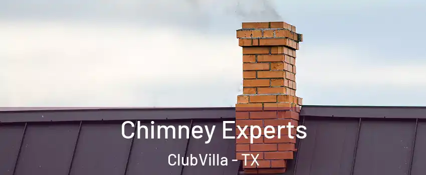 Chimney Experts ClubVilla - TX