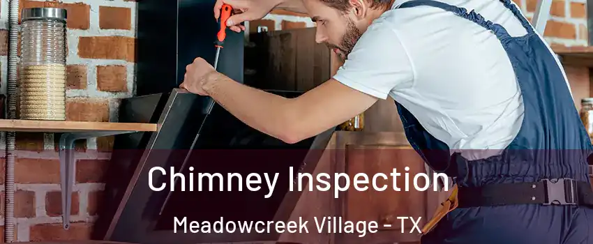 Chimney Inspection Meadowcreek Village - TX