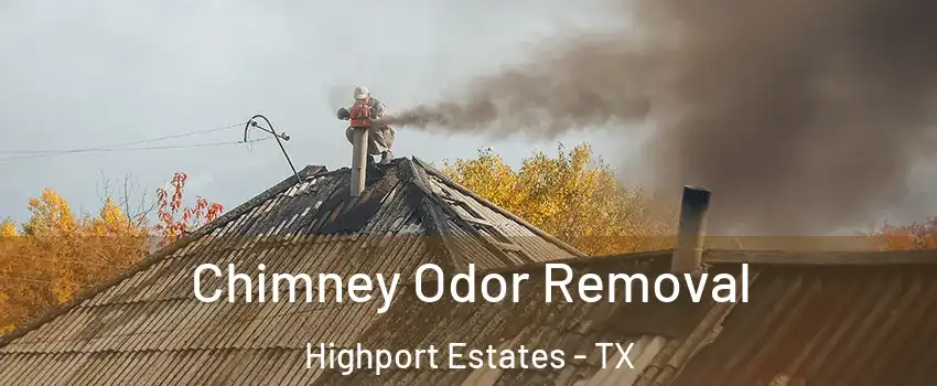 Chimney Odor Removal Highport Estates - TX