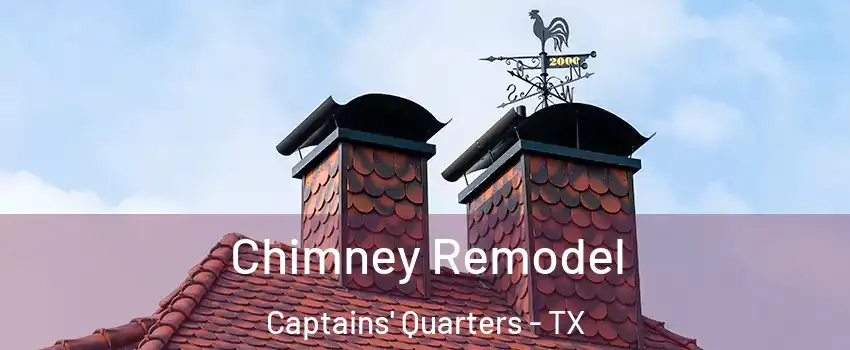 Chimney Remodel Captains' Quarters - TX