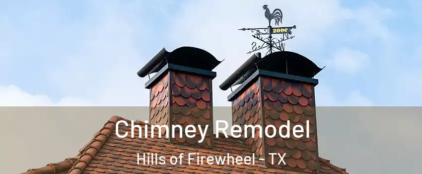 Chimney Remodel Hills of Firewheel - TX