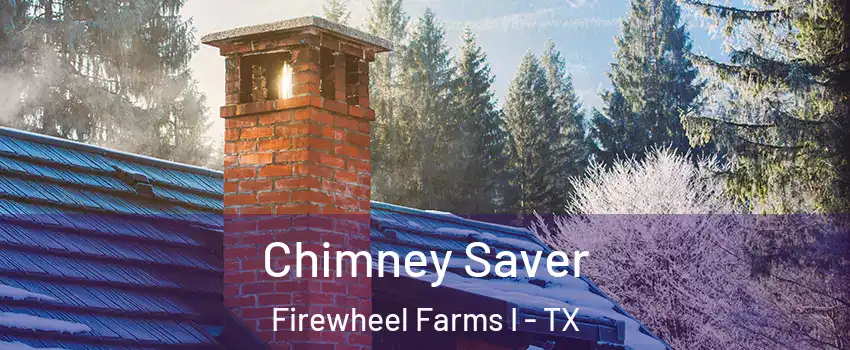 Chimney Saver Firewheel Farms I - TX