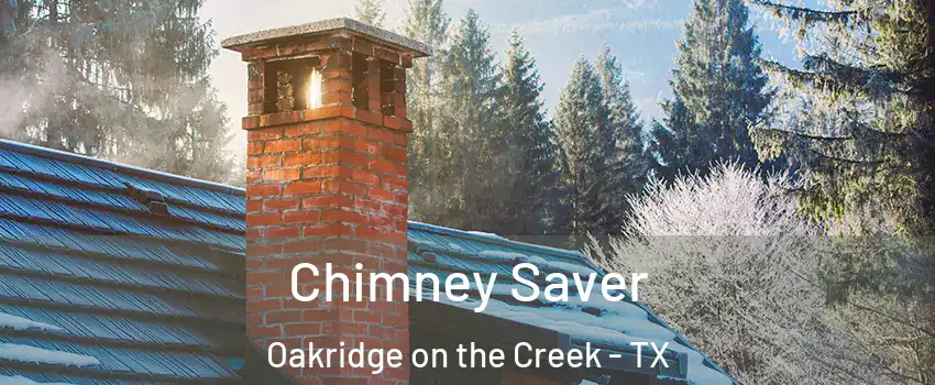 Chimney Saver Oakridge on the Creek - TX