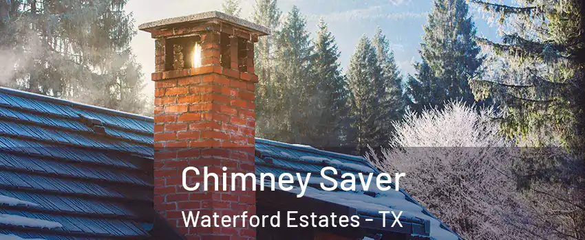 Chimney Saver Waterford Estates - TX