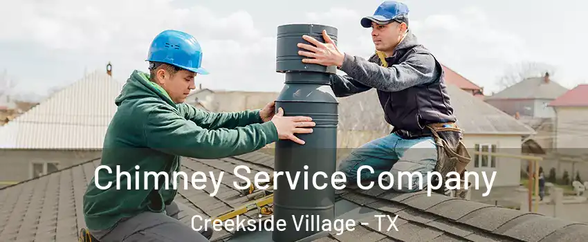 Chimney Service Company Creekside Village - TX