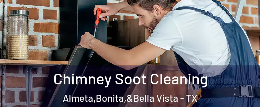 Chimney Soot Cleaning Almeta,Bonita,&Bella Vista - TX