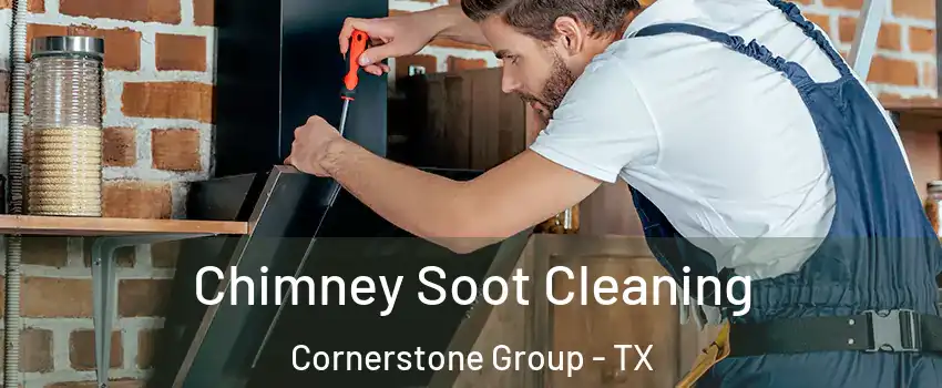 Chimney Soot Cleaning Cornerstone Group - TX