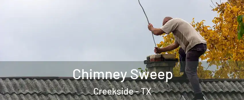 Chimney Sweep Creekside - TX