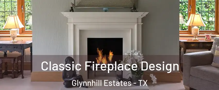 Classic Fireplace Design Glynnhill Estates - TX