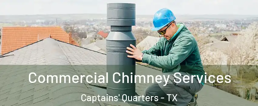 Commercial Chimney Services Captains' Quarters - TX