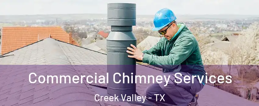 Commercial Chimney Services Creek Valley - TX