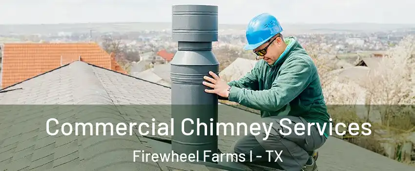 Commercial Chimney Services Firewheel Farms I - TX