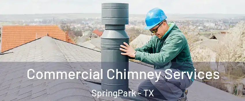 Commercial Chimney Services SpringPark - TX