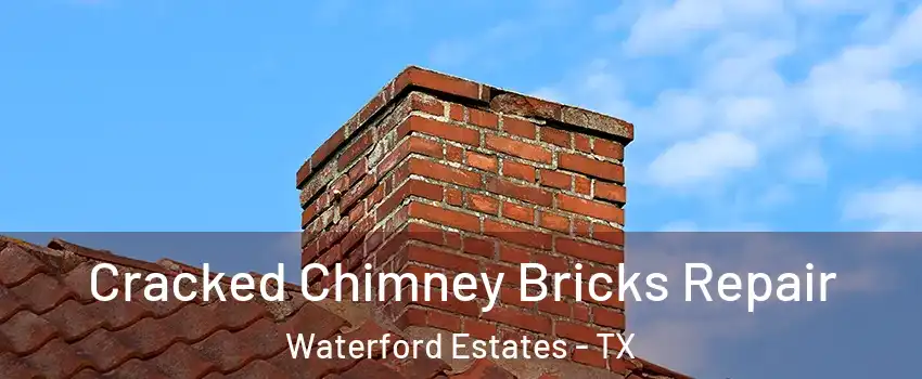 Cracked Chimney Bricks Repair Waterford Estates - TX