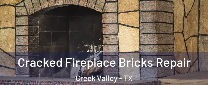 Cracked Fireplace Bricks Repair Creek Valley - TX