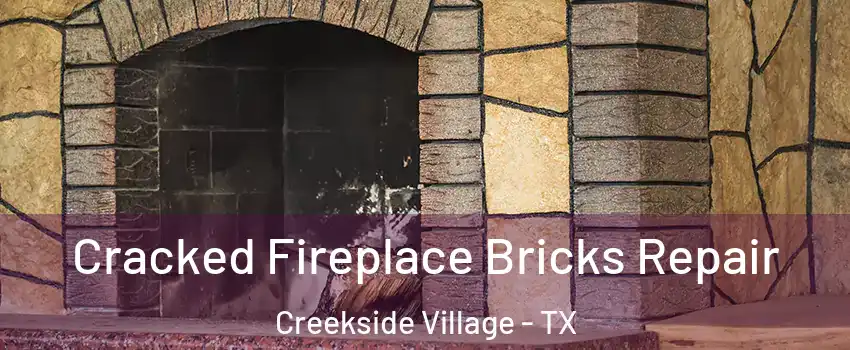 Cracked Fireplace Bricks Repair Creekside Village - TX