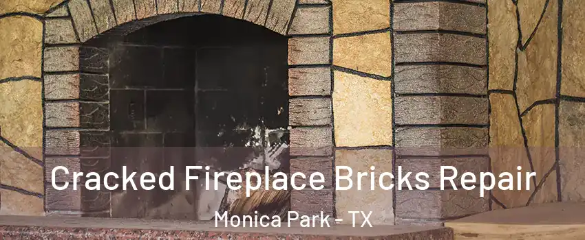 Cracked Fireplace Bricks Repair Monica Park - TX