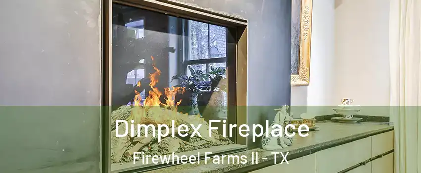 Dimplex Fireplace Firewheel Farms II - TX