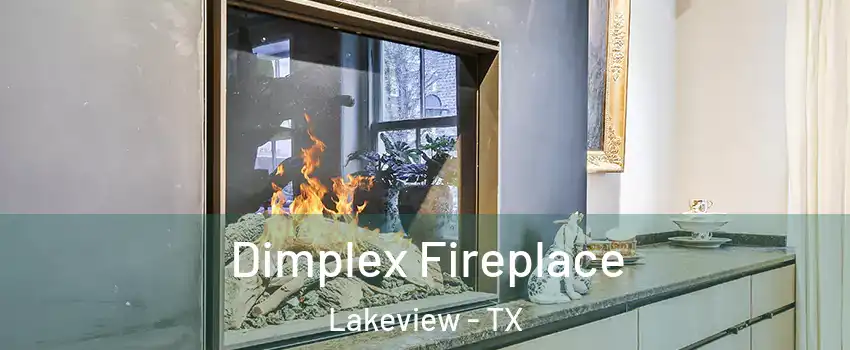 Dimplex Fireplace Lakeview - TX