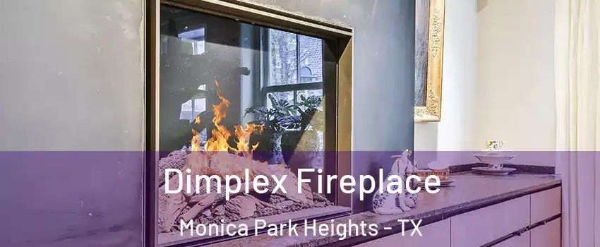 Dimplex Fireplace Monica Park Heights - TX