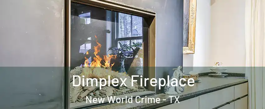 Dimplex Fireplace New World Crime - TX