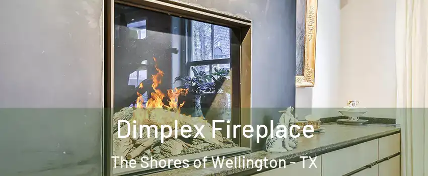 Dimplex Fireplace The Shores of Wellington - TX