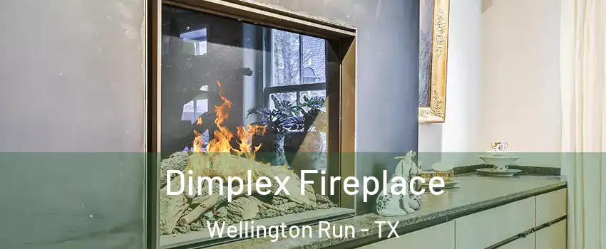 Dimplex Fireplace Wellington Run - TX