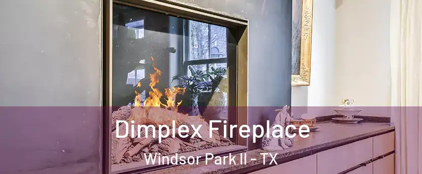 Dimplex Fireplace Windsor Park II - TX