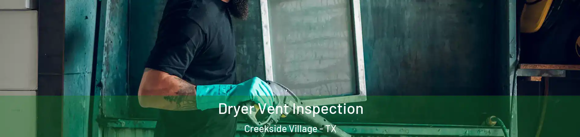 Dryer Vent Inspection Creekside Village - TX