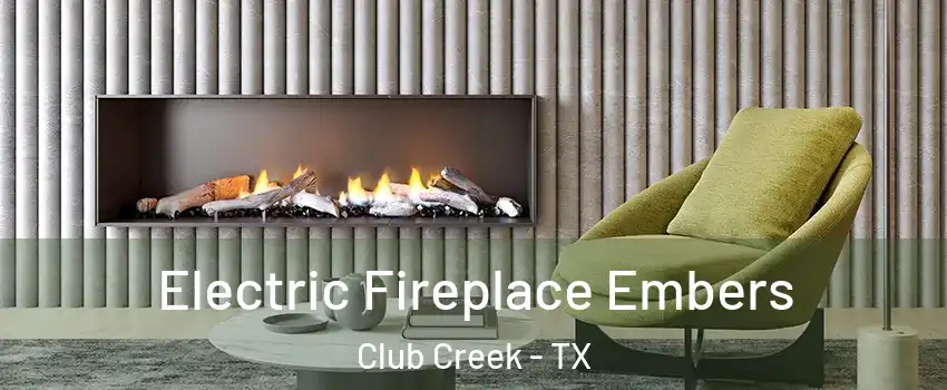 Electric Fireplace Embers Club Creek - TX