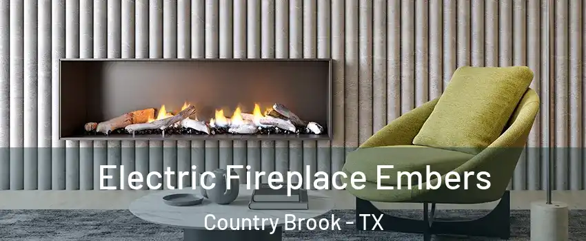 Electric Fireplace Embers Country Brook - TX