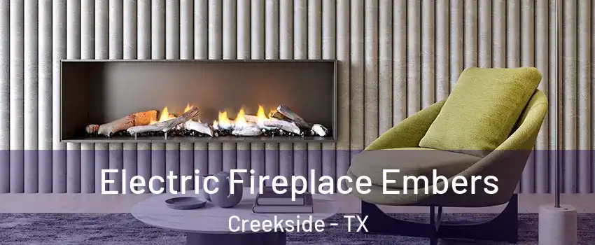 Electric Fireplace Embers Creekside - TX