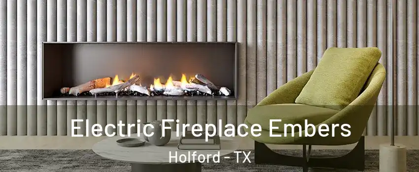 Electric Fireplace Embers Holford - TX