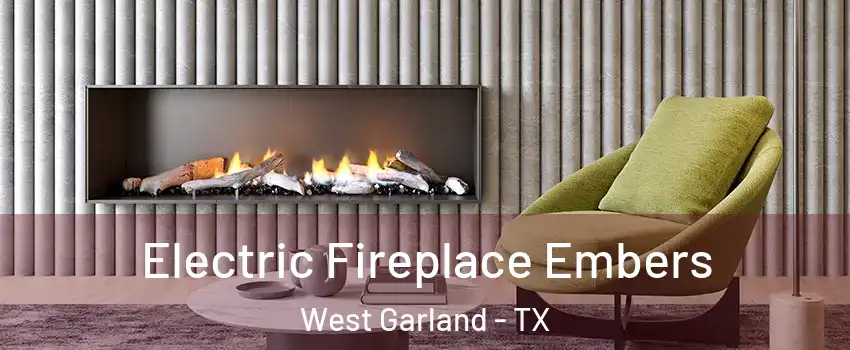 Electric Fireplace Embers West Garland - TX