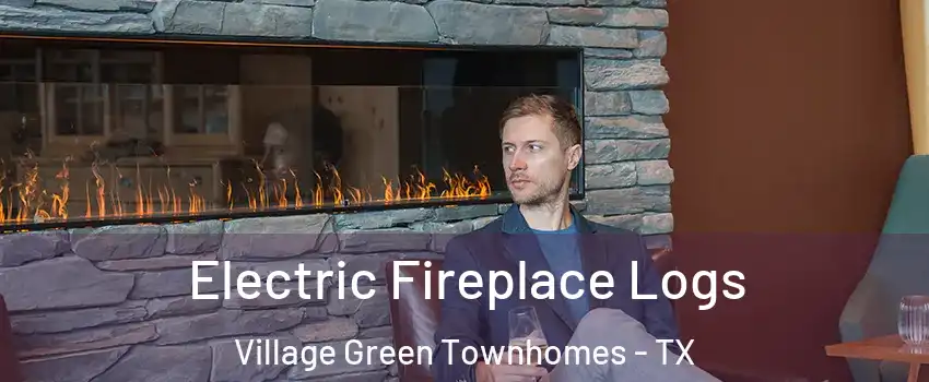 Electric Fireplace Logs Village Green Townhomes - TX