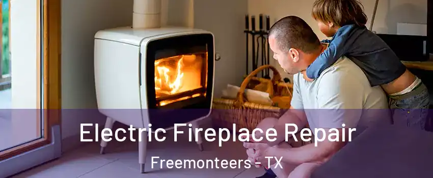 Electric Fireplace Repair Freemonteers - TX