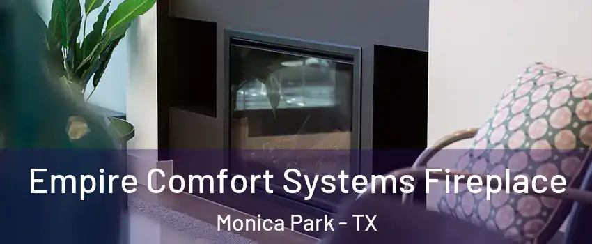 Empire Comfort Systems Fireplace Monica Park - TX