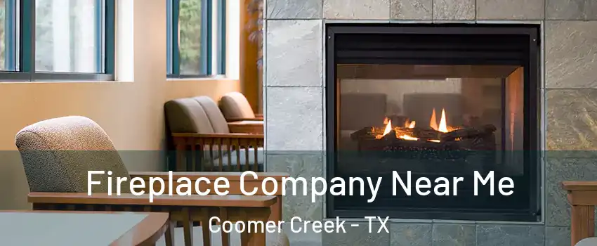 Fireplace Company Near Me Coomer Creek - TX