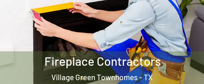 Fireplace Contractors Village Green Townhomes - TX