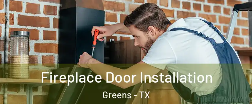 Fireplace Door Installation Greens - TX