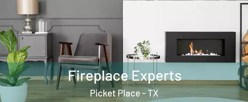 Fireplace Experts Picket Place - TX