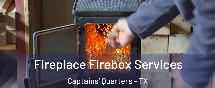 Fireplace Firebox Services Captains' Quarters - TX